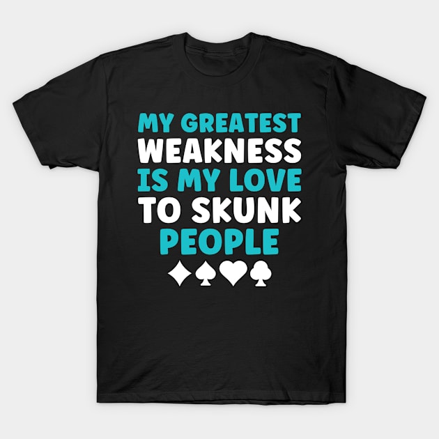 Cribbage Funny Skunk People Cribage Player T-Shirt by Dr_Squirrel